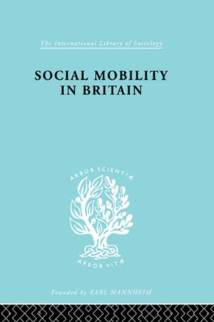 Cover of the book Social Mobility Brit Ils 117 by Sandra Harris