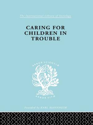 Cover of the book Caring Children Troubl Ils 140 by S J Marshall, S. J. Marshall