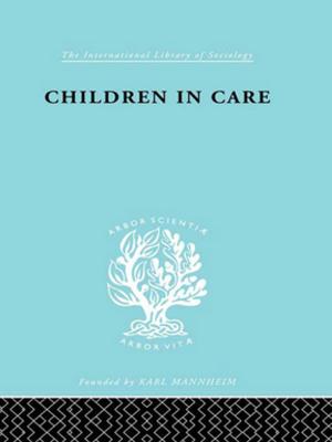 Cover of the book Children in Care by J E Hoare, J. E. Hoare