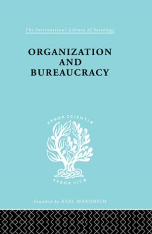 Cover of the book Organisatn&Bureaucracy Ils 157 by Mark P. Hampton