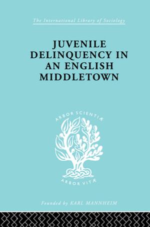 Book cover of Juvenile Delinquency in an English Middle Town