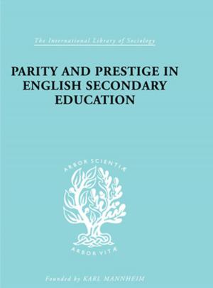 Cover of the book Parity and Prestige in English Secondary Education by Pamela R. Ferguson, Graeme T. Laurie