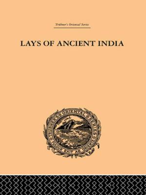 Cover of the book Lays of Ancient India by Albert Ellis