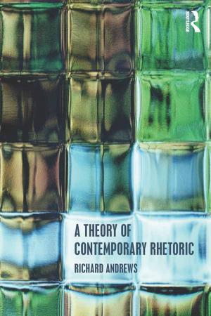Cover of the book A Theory of Contemporary Rhetoric by Kenneth Lieberthal, Joyce Kallgren, Roderick MacFarquhar, Frederic Wakeman