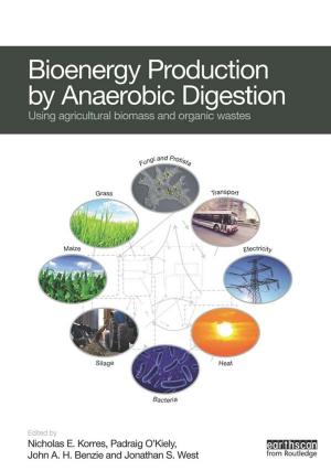 Cover of the book Bioenergy Production by Anaerobic Digestion by Kevin C. Desouza, Tobin Hensgen