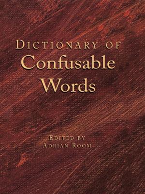 Cover of the book Dictionary of Confusable Words by Ronald Gleich