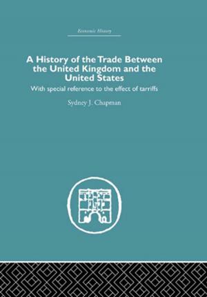Book cover of History of the Trade Between the United Kingdom and the United States