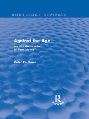 Cover of the book Against The Age (Routledge Revivals) by Jean McNiff