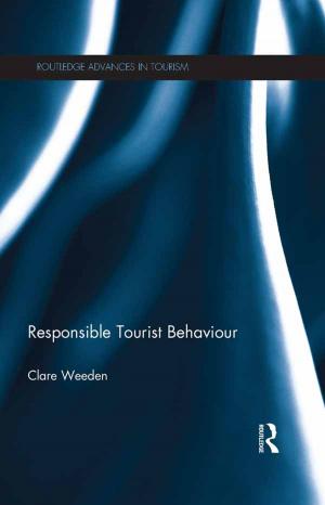 Cover of the book Responsible Tourist Behaviour by Stephen K. Erickson, Marilyn S. McKnight Erickson