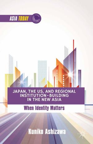 Cover of the book Japan, the US, and Regional Institution-Building in the New Asia by Yolanda Martínez-San Miguel