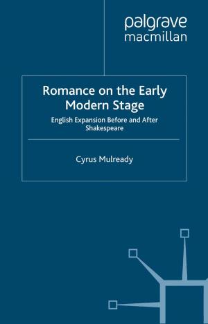 Cover of the book Romance on the Early Modern Stage by T. Cadman