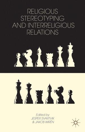 Cover of the book Religious Stereotyping and Interreligious Relations by Nataly Z. Chesky, Mark R. Wolfmeyer