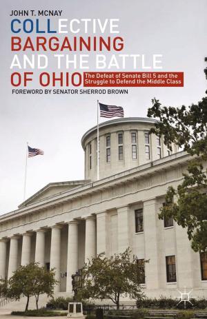 Cover of the book Collective Bargaining and the Battle of Ohio by M. Michael