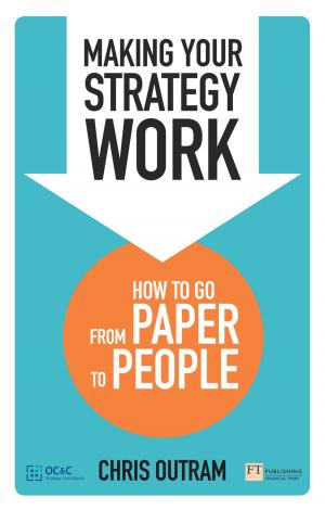 Cover of the book Making Your Strategy Work by Lawrence Galitz