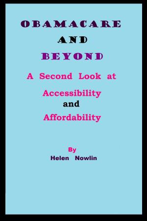 bigCover of the book ObamaCare and Beyond: A Second Look at Accessibility and Affordability by 