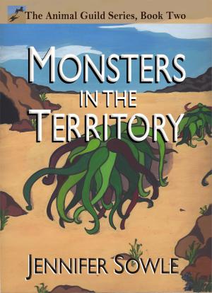 Cover of the book Monsters in the Territory by Portia Moore