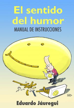 Book cover of El sentido del humor: manual de instrucciones