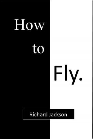 Cover of the book How to Fly by Elaine Taylor