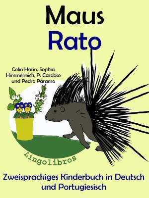Book cover of Zweisprachiges Kinderbuch in Deutsch und Portugiesisch - Maus - Rato (Die Serie zum Portugiesisch lernen)