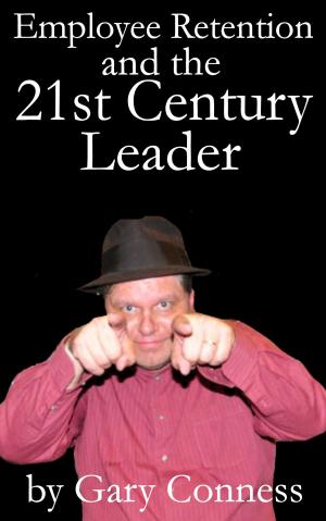 bigCover of the book Employee Retention and the 21st Century Leader by 