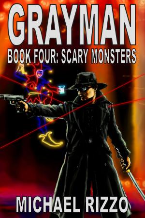 Book cover of Grayman Book Four: Scary Monsters