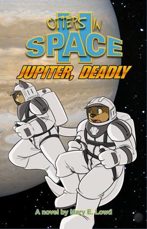Book cover of Otters In Space 2: Jupiter, Deadly