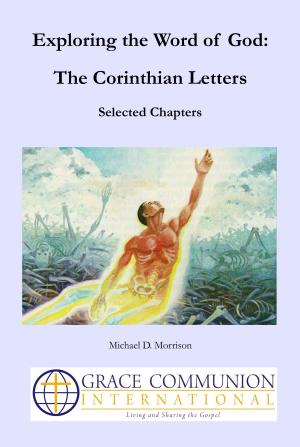 Book cover of Exploring the Word of God: The Corinthian Letters: Selected Chapters