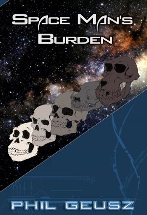 Cover of the book Space Man's Burden by Mike Hartman