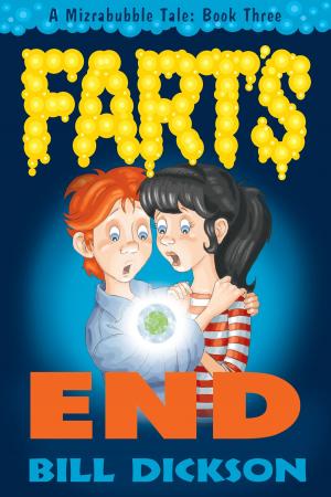 Cover of the book A Mizrabubble Tale: Book 3- Fart's End by Eamon Ambrose