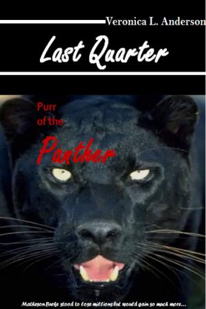 Cover of the book Last Quarter: Purr of the Panther by Veronica Anderson