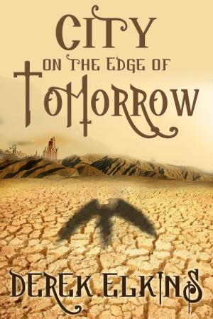 Cover of the book City on the Edge of Tomorrow by C.J. Deering