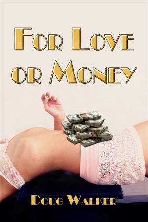 Cover of the book For Love or Money by Bret Lambert