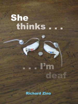 Cover of the book She Thinks I'm Deaf by Michael Jan Friedman