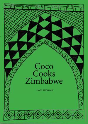 Cover of Coco Cooks Zimbabwe