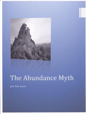 Cover of the book The Abundance Myth: Our Environment In Crisis by Jo Parker