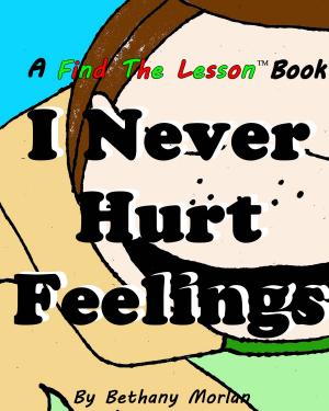 Book cover of I Never Hurt Feelings