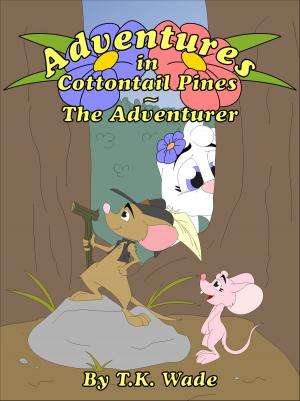 Book cover of Adventures in Cottontail Pines: The Adventurer