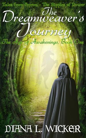 Book cover of The Dreamweaver's Journey: The Age of Awakenings Book 1