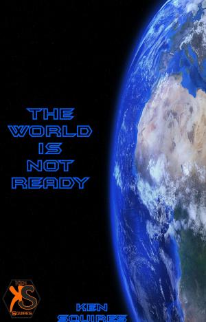 bigCover of the book The World Is Not Ready by 