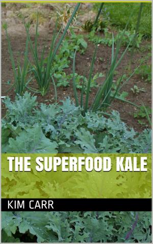 bigCover of the book The Superfood Kale by 