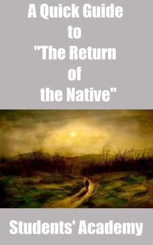 Cover of the book A Quick Guide to "The Return of the Native" by Teacher Forum