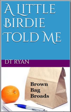 Cover of the book A Little Birdie Told Me by Gérard de Villiers