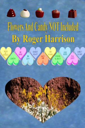 Book cover of Flowers And Candy NOT Included