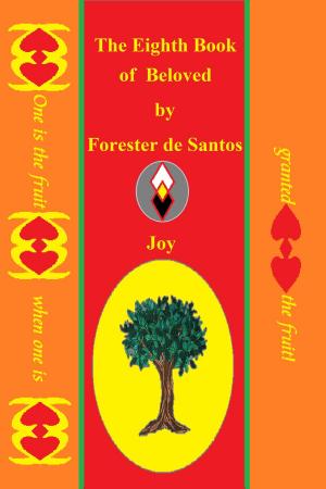 Cover of the book The Eighth Book of Beloved by Forester de Santos