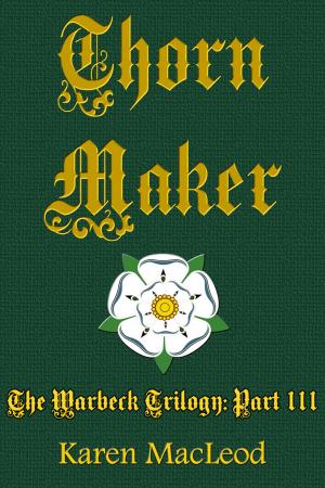 Cover of the book Thorn Maker: Part III of Warbeck Trilogy by Judy Alter