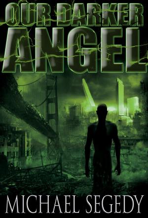 Cover of the book Our Darker Angel by Stephen Morrill