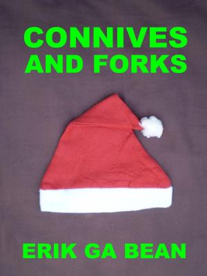 Cover of the book Connives and Forks by James D. Maxon