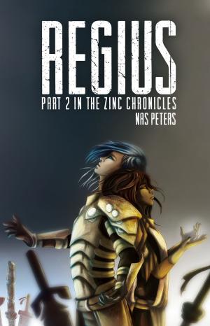 Cover of the book Regius by Lynn E. O'Connacht
