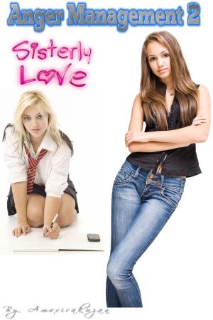 Cover of the book Anger Management 2: Sisterly Love by Jossilynn