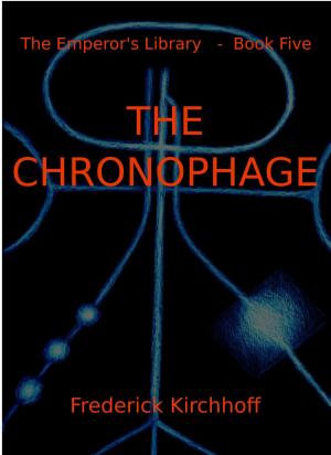 Cover of the book The Chronophage (The Emperor's Library: Book Five) by Sheila Gilluly